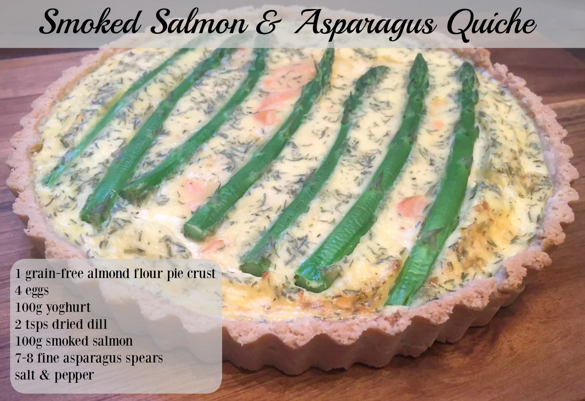 Smoked Salmon & Asparagus Quiche Grain Free Almond Flour Pie Crust Gluten Free SCD Paleo
