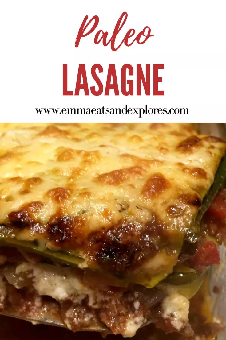 Paleo Lasagne by Emma Eats & Explores - SCD, Paleo, Grainfree, Glutenfree, Sugarfree
