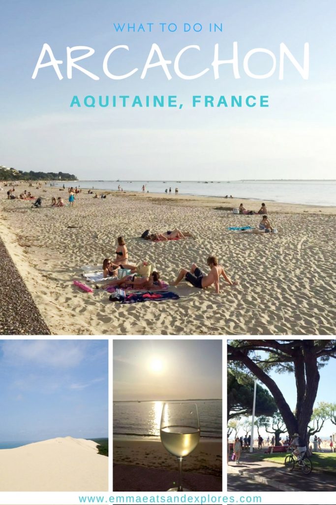 What to do in Arcachon, Aquitaine, France by Emma Eats & Explores