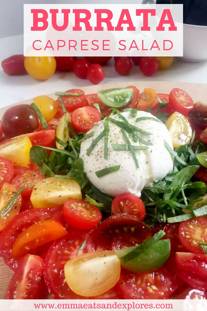 Burrata Caprese Salad - Emma Eats & Explores