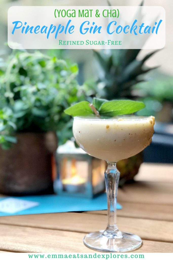 (Yoga Mat & Cha) Pineapple Gin Cocktail by Emma Eats & Explores - Refined Sugarfree, Glutenfree, Grainfree, Paleo & SCD